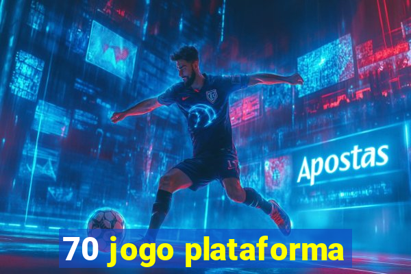 70 jogo plataforma